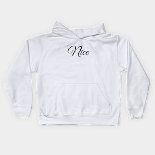 Nice Kids Hoodie